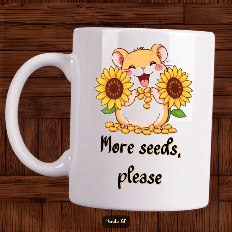 Funny Mug: A cute hamster character gleefully stuffing its oversized cheeks with giant sunflower seeds, looking adorable.