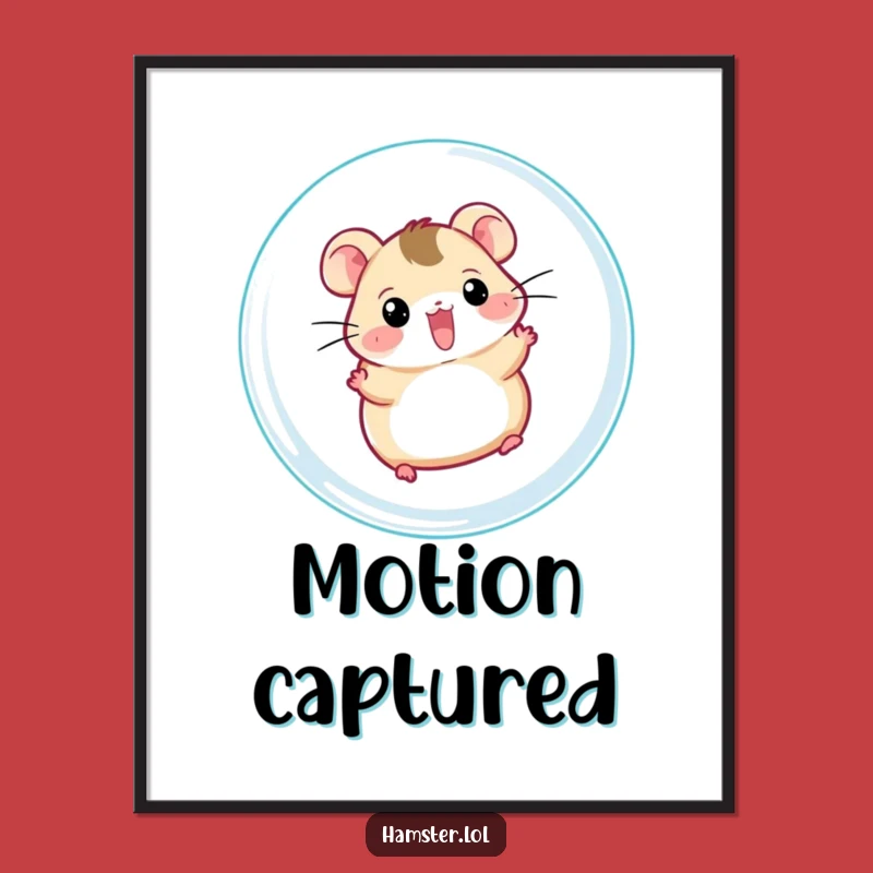 Funny Hamster Ball Digital Art - Hilarious Printable for Pet Lovers
