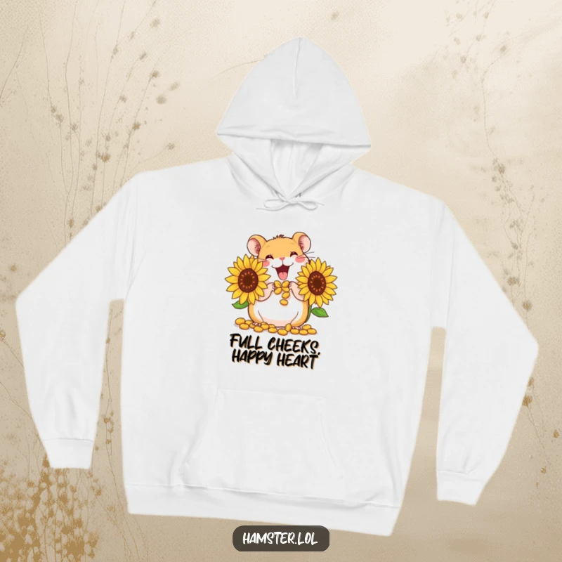 Funny Hoodie: A cute hamster character gleefully stuffing its oversized cheeks with giant sunflower seeds, perfect for warmth.