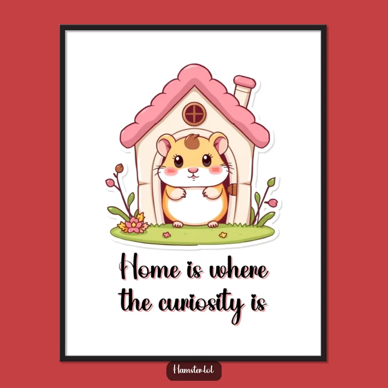 Free Printable Hamster House Wall Art - Curious & Funny Downloadable Decor