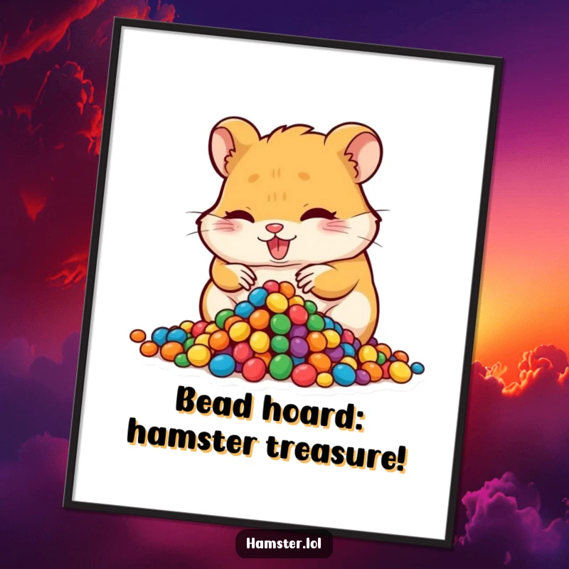 Funny Free Printable Wall Art: Mischievous hamster delightedly hoarding a pile of colorful shiny beads.