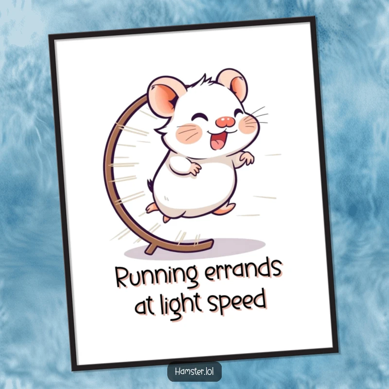 Funny Free Printable Wall Art: giggling hamster running on a wheel at lightning speed, a humorous, energetic decoration.