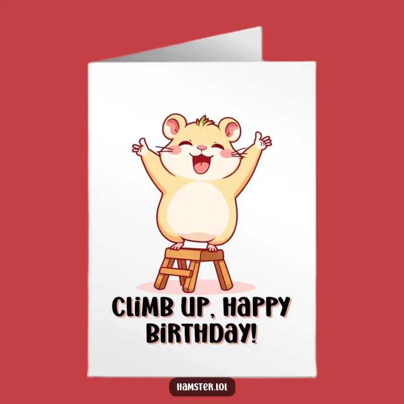 Free Printable Hamster Ladder Birthday Card - Joyful & Funny Downloadable Gift