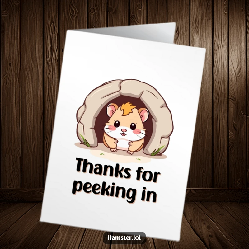 Funny Free Printable Thank You Card: Hamster curiously peeks from a tunnel, showing a shy yet thankful demeanor.