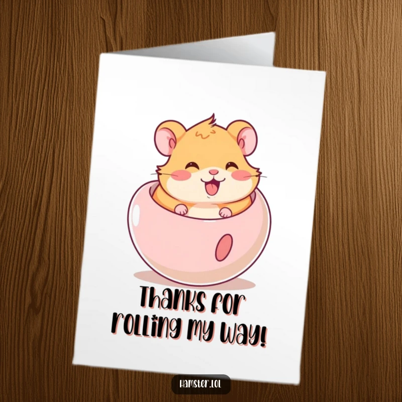 Funny Free Printable Thank You Card: Adorable hamster rolling in a ball, expressing gratitude with playful energy.