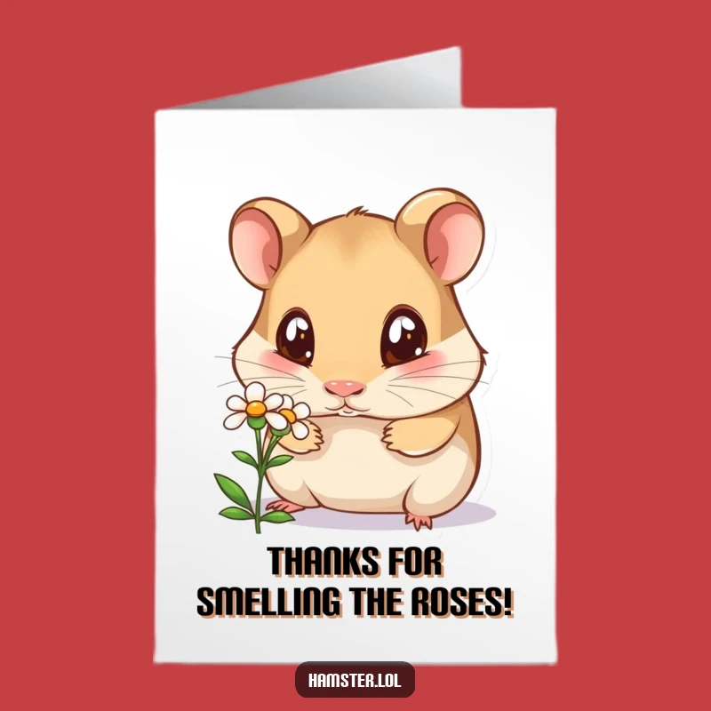 Free Printable Thank You Card: Hamster's Bloom, Funny Downloadable Appreciation Gift