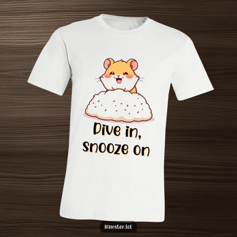 Funny t-shirt showcasing a happy hamster character dramatically diving headfirst into a plush pile of bedding, full of glee.