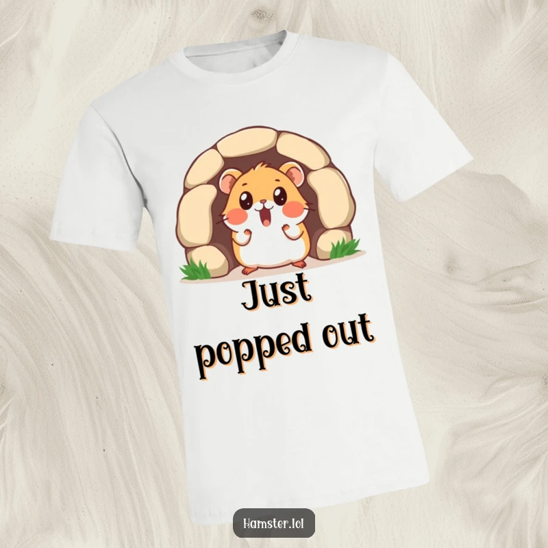 Funny t-shirt featuring a surprised hamster character emerging from a tiny tunnel, eyes wide with amusing shock.